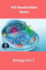 IAS Handwritten Notes Biology Part 2 IAS Handwritten Notes Biology Part 2